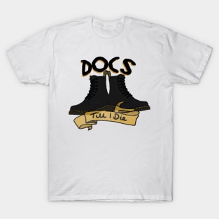 Docs Till I Die T-Shirt